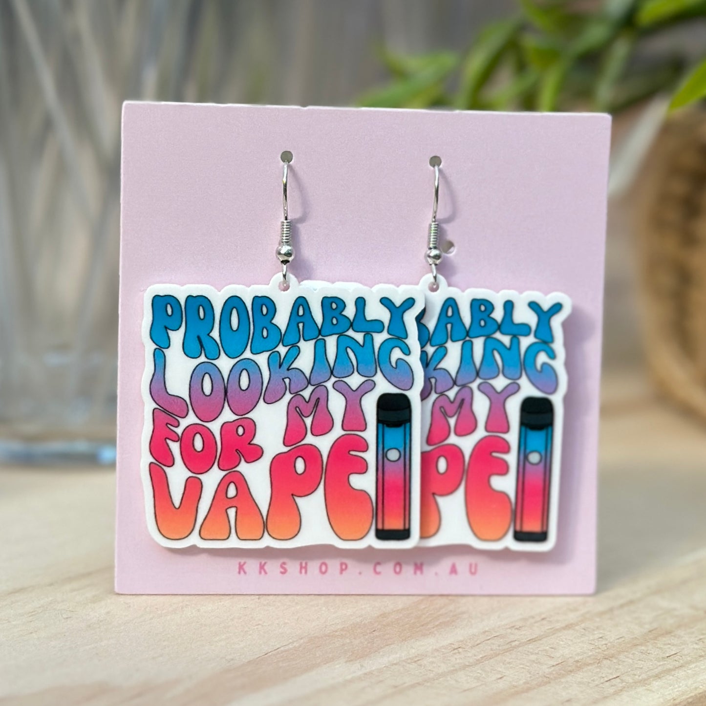 Looking For My Vape Earrings