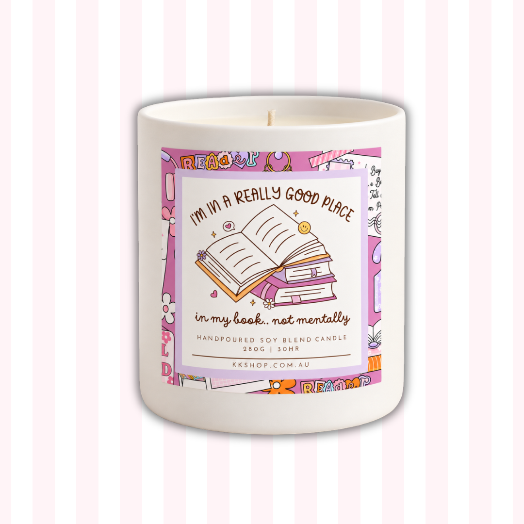 In a Really Good Place... In My Book, Not Mentally Candle