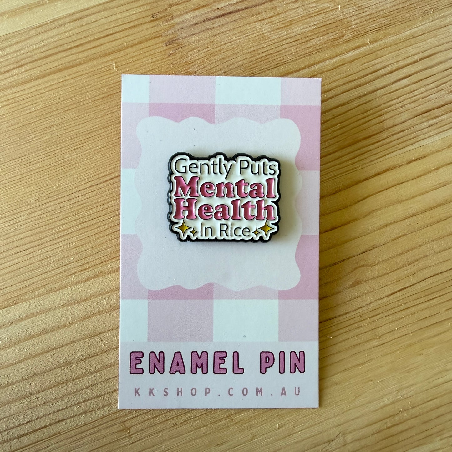 Gently Put Mental Health in Rice Enamel Pin