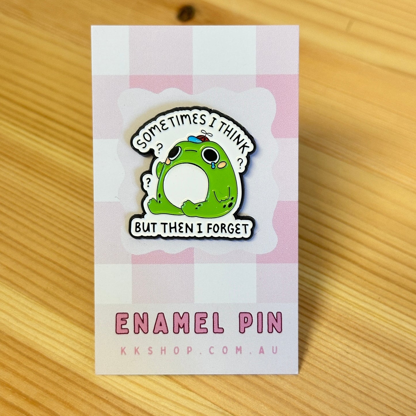 Sometimes I Think… Frog  Enamel Pin