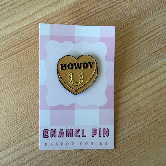 Howdy Enamel Pin