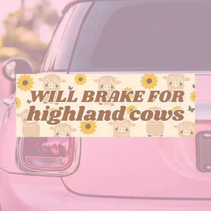 Will Brake for Highland Cows - Bumper Sticker