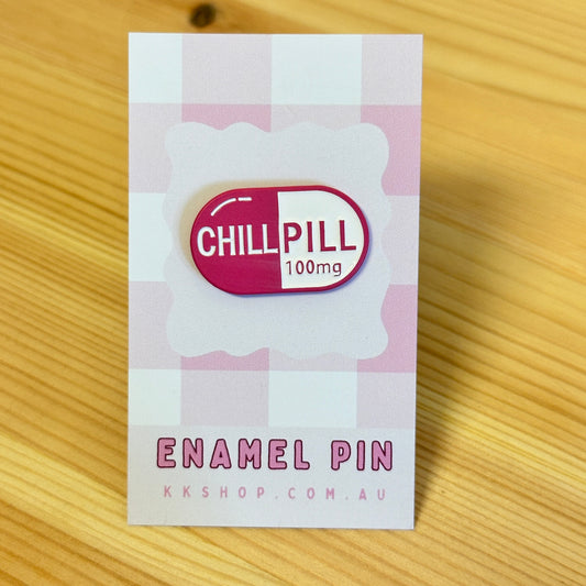 Chill Pill Enamel Pin