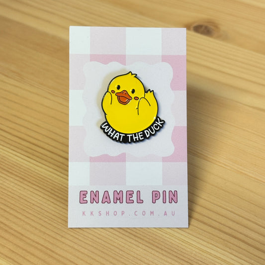What The Duck Enamel Pin