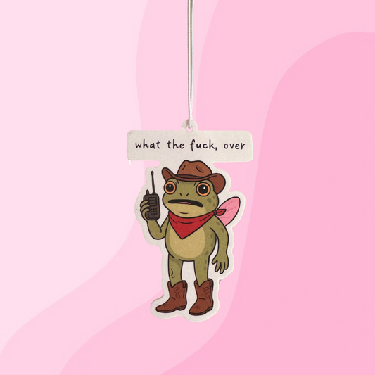 What The F***, Over Frog Air Freshener