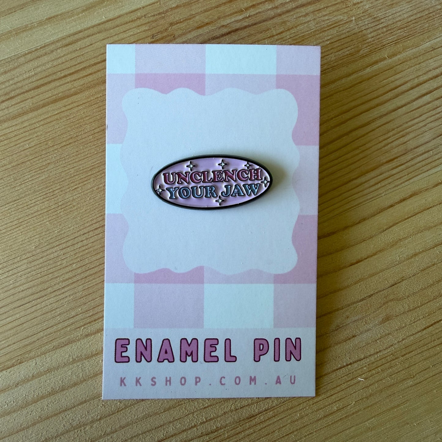 Unclench Your Jaw Enamel Pin